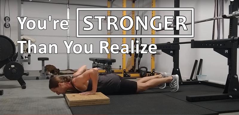 You’re Strong Than You Realize (The Key to Better Results)